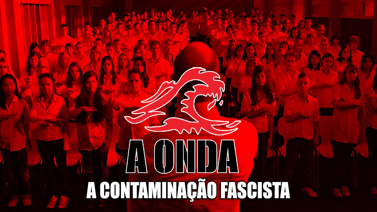 A Onda - A Contaminação Fascista (Die Welle)
