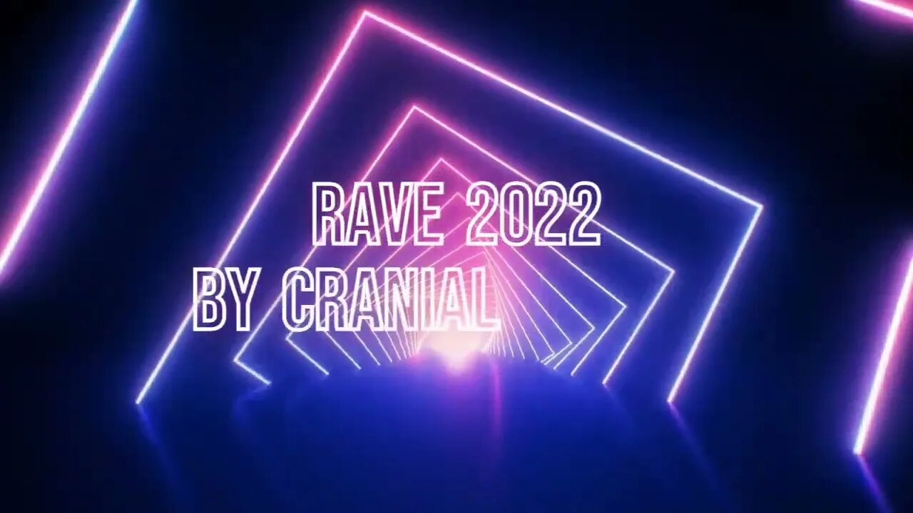 Rave 2022 By Cranial Visions