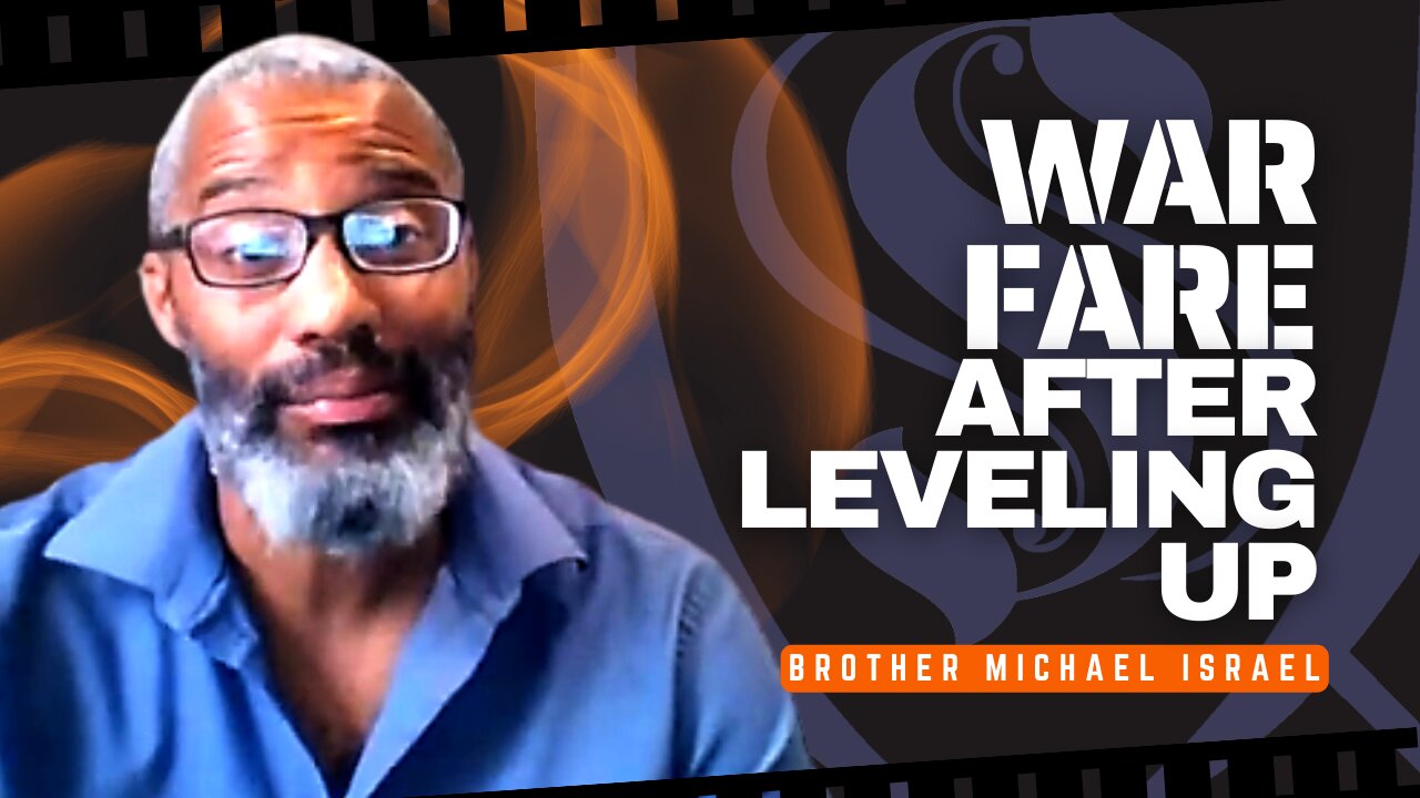 Warfare After Leveling Up | Brother Michael Israel SW Nashville