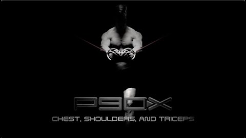 P90X - Chest, Shoulders, and Triceps