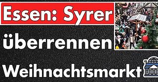 Essen: Syrer überrennen Weihnachtsmarkt! Respektloser kann man sich nicht verhalten!