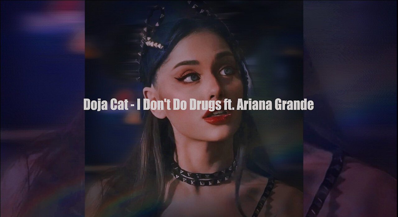 Doja Cat - I Don't Do Drugs ft. Ariana Grande ( slowed & reverb )