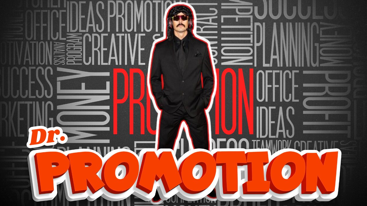 DrDisrespect: Dr. Promotion