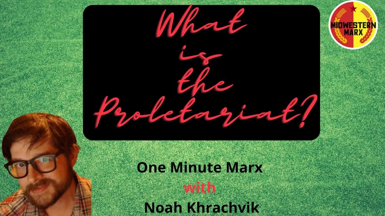 What is the Proletariat? | One Minute Marx