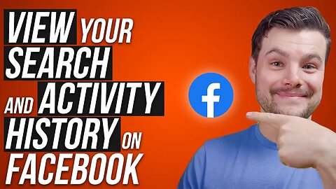 Where To Find Your Search & Activity History on Facebook (2023)