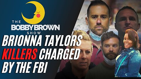 The Killers Of Brianna Taylor Rightfully Gets Charged