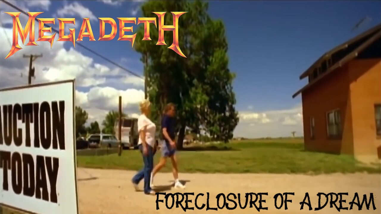 Megadeth - Foreclosure Of A Dream (Music Video)