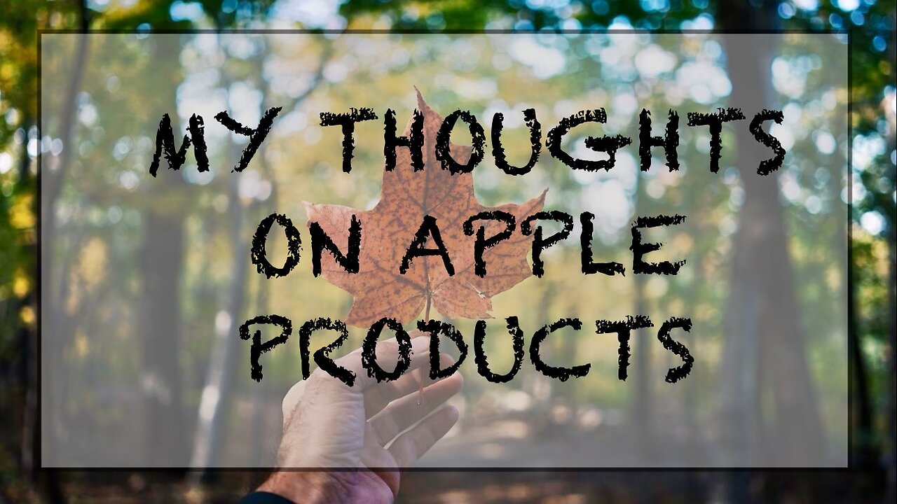 My Thoughts on Apple