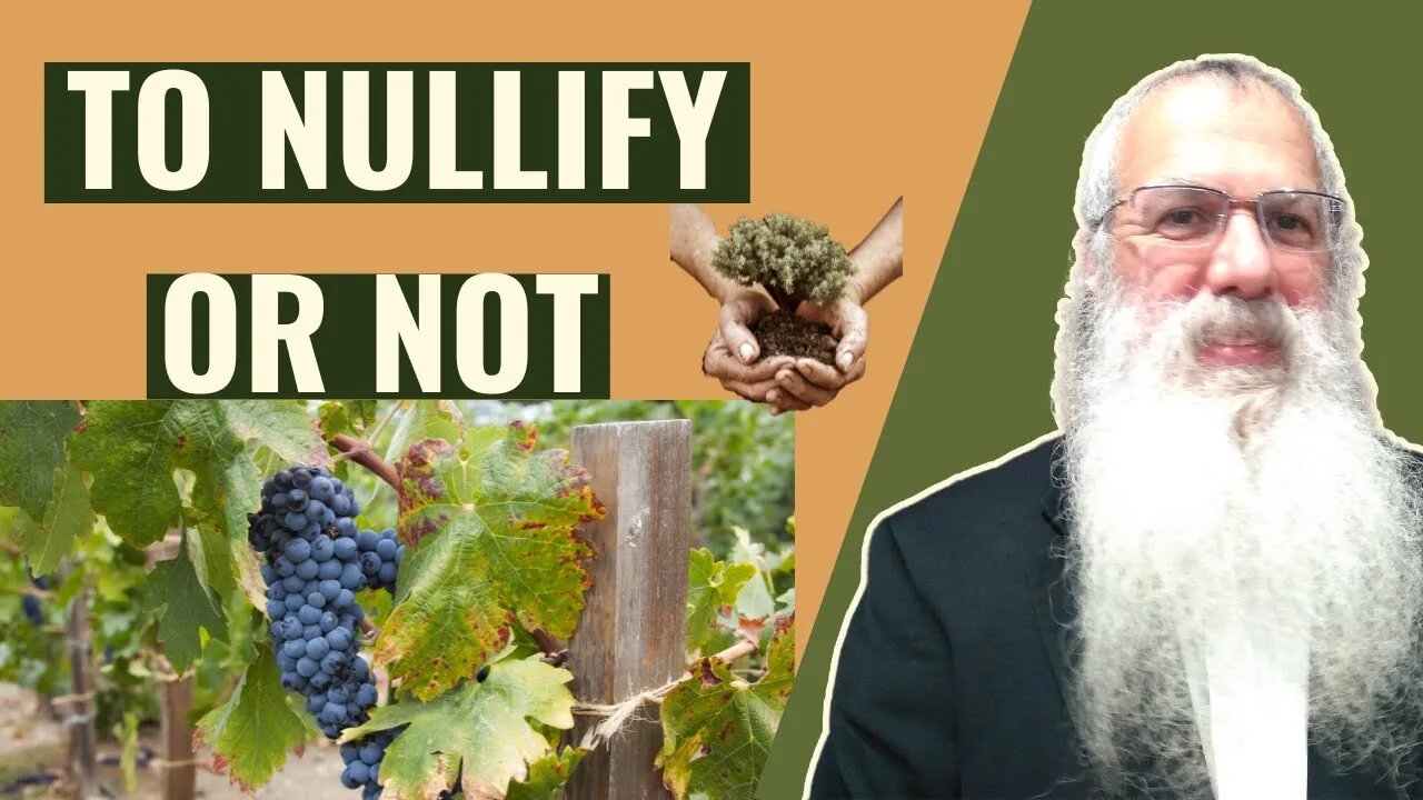 Mishna Orla chapter 1 Mishnah 6 to nullify or not