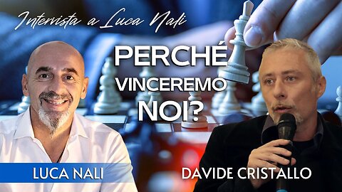 PERCHÉ VINCEREMO NOI? - Intervista a Luca Nali - Davide Cristallo