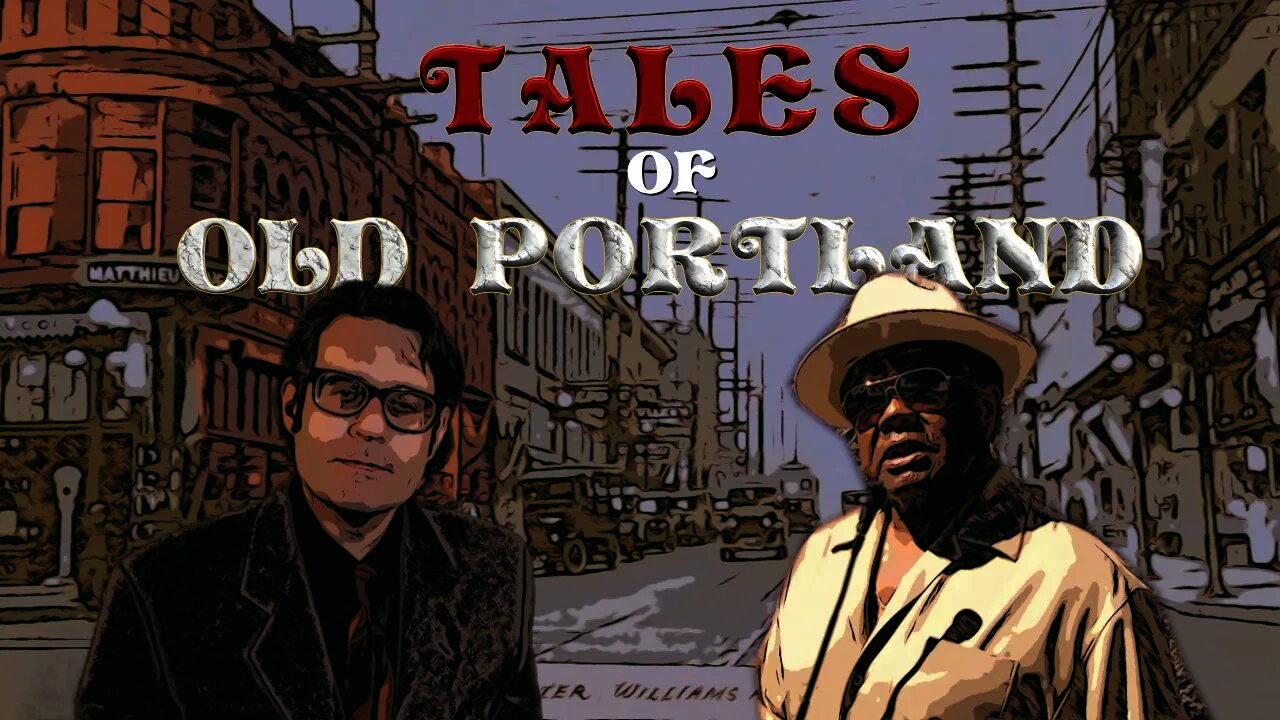 Tales of Old Portland - Promotional Video #1