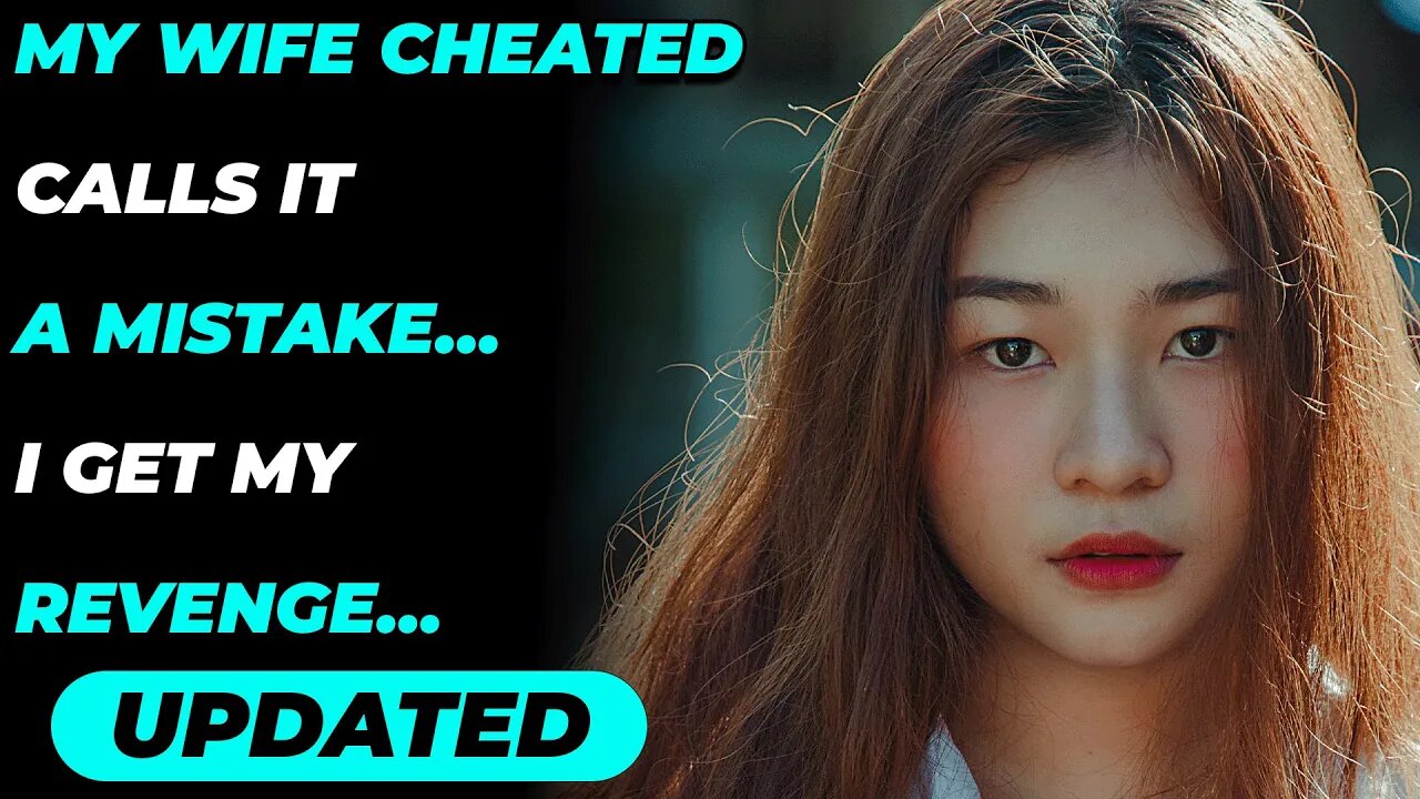 My Wife Cheated Calls It A Mistake…I Get My Revenge…(Reddit Cheating)