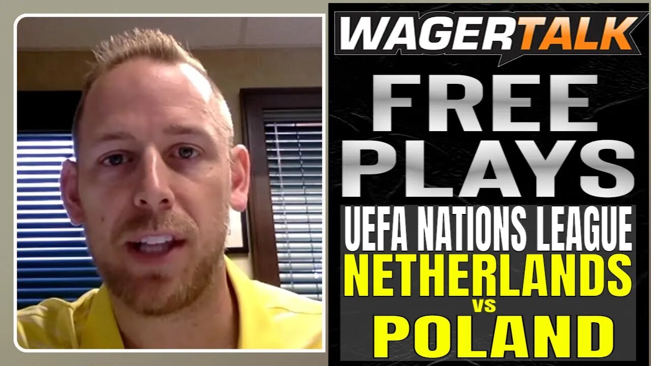 UEFA Nations League Betting Preview | Netherlands vs Poland Prediction, Picks and Odds | June 11