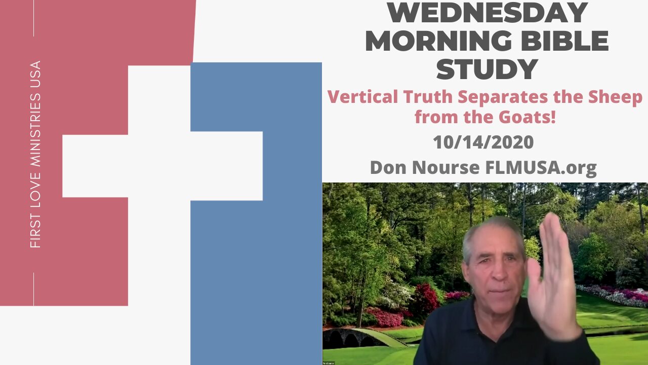 Vertical Truth Separates the Sheep from the Goats! - Bible Study | Don Nourse - FLMUSA 10/14/2020