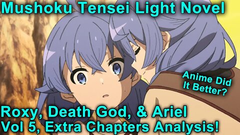 Roxy, Death God, and Princess Ariel! - Mushoku Tensei Jobless Reincarnation Novel Analysis!(Vol5,EX)