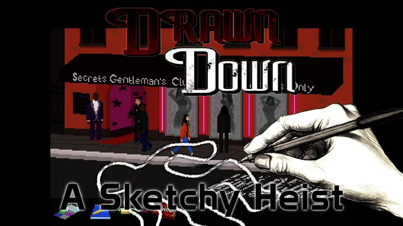 Drawn Down - A Sketchy Heist