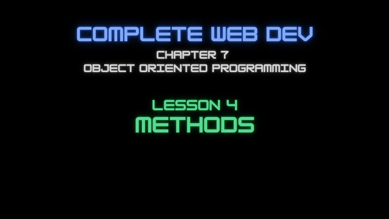 Complete Web Developer Chapter 7 - Lesson 4 OOP Methods