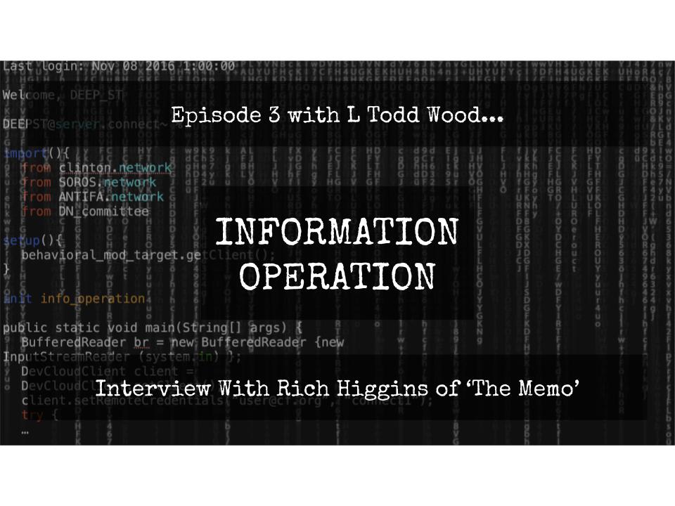 IO Episode 3 - Rich Higgins of 'The Memo'