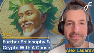 Alexander Lasarev, Pt.2 - Further Philosophical Musings