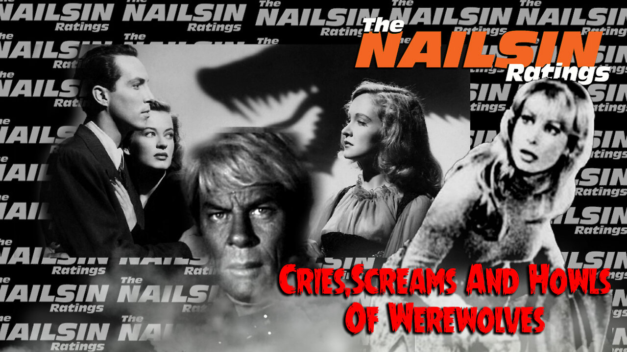 The Nailsin Ratings: Cries Screams And Howls Of Werewolves