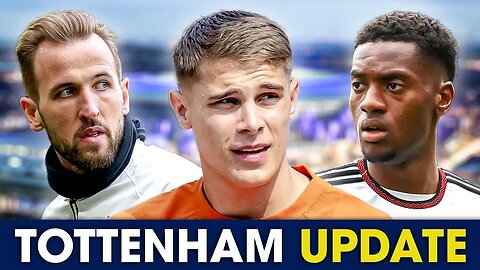 Van De Ven Is The ONE TO WATCH • Tosin HIGH On The List • NO INTENTION To Sell Kane TOTTENHAM UPDATE