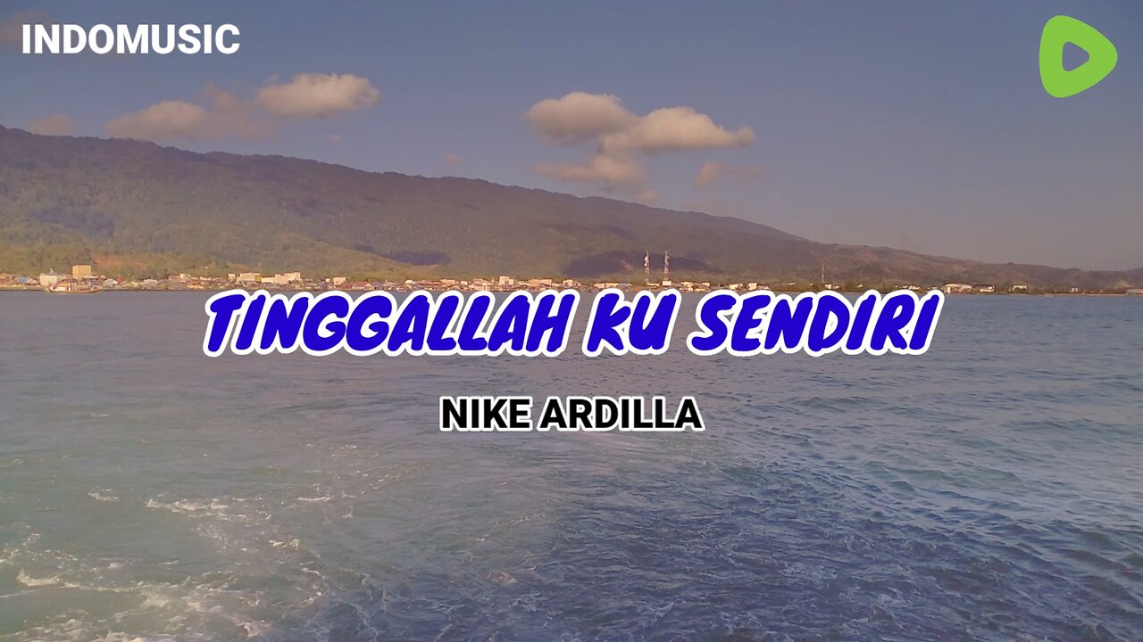TINGGALLAH KUSENDIRI || NIKE ARDILLA