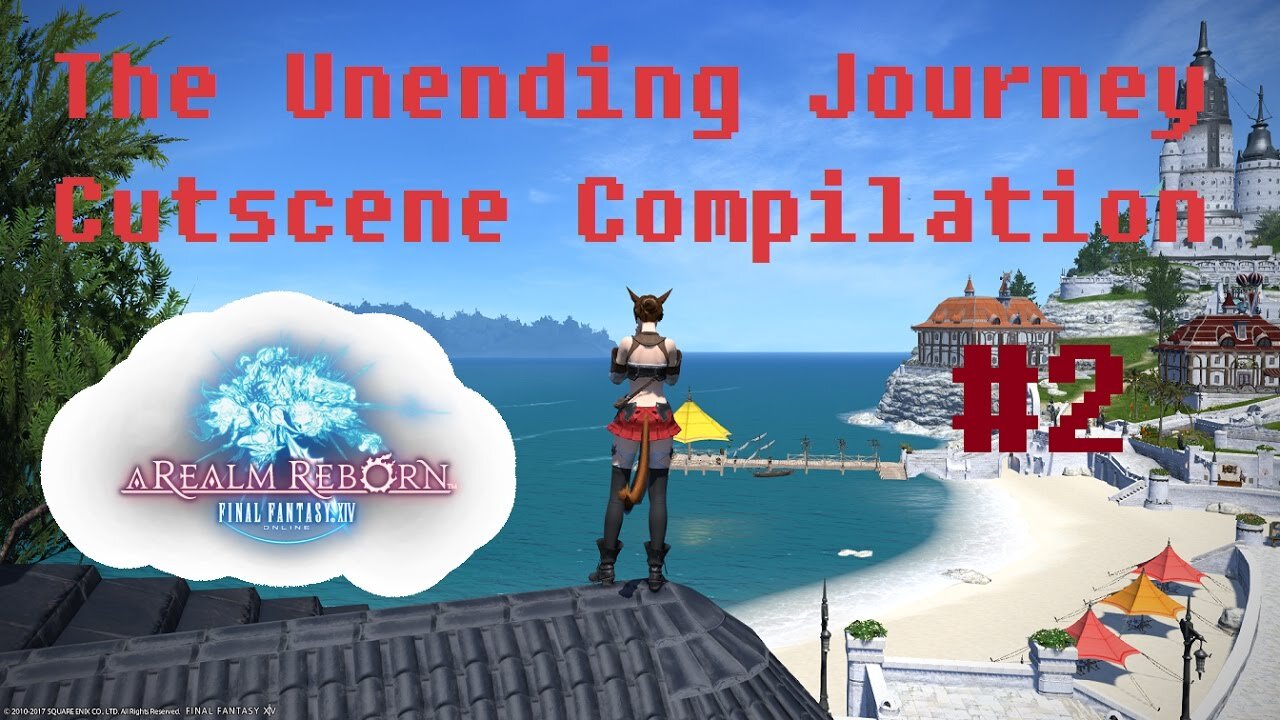 Final Fantasy XIV: The Unending Journey (PART 2) [Lv.9 Spirithold Broken]