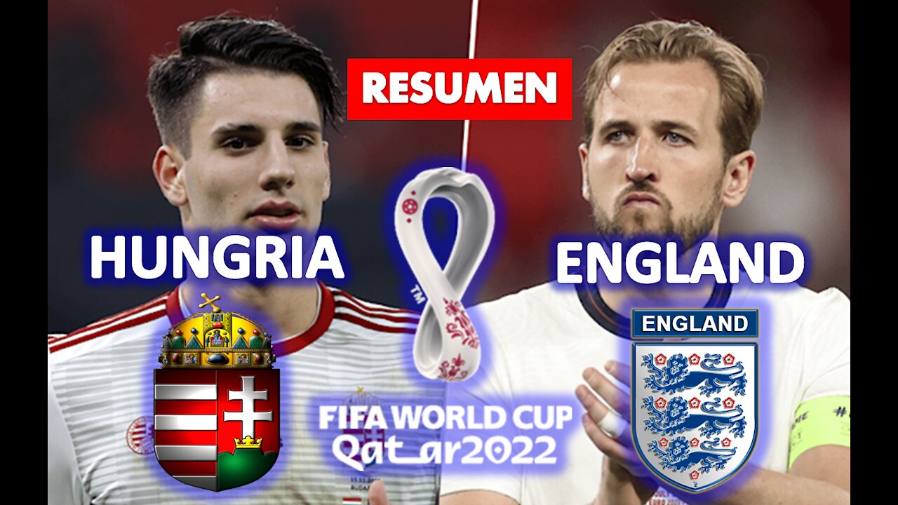 Hungria vs England ( Fifa World Cup Qatar 2022)