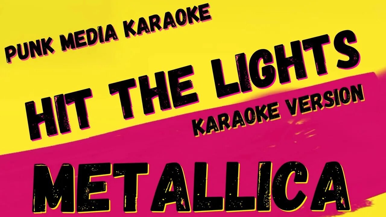 METALLICA ✴ HIT THE LIGHTS ✴ KARAOKE INSTRUMENTAL ✴ PMK