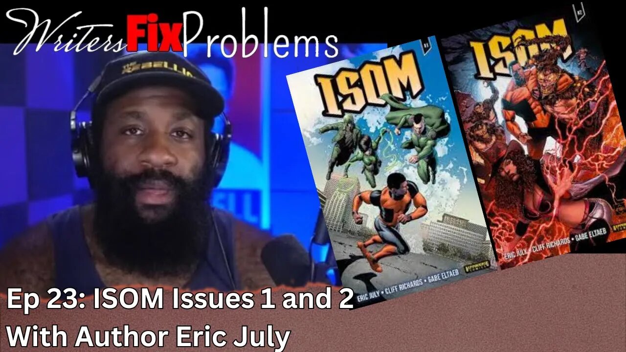 WFP: 23 ISOM Issues 1 and 2 With Author Eric July