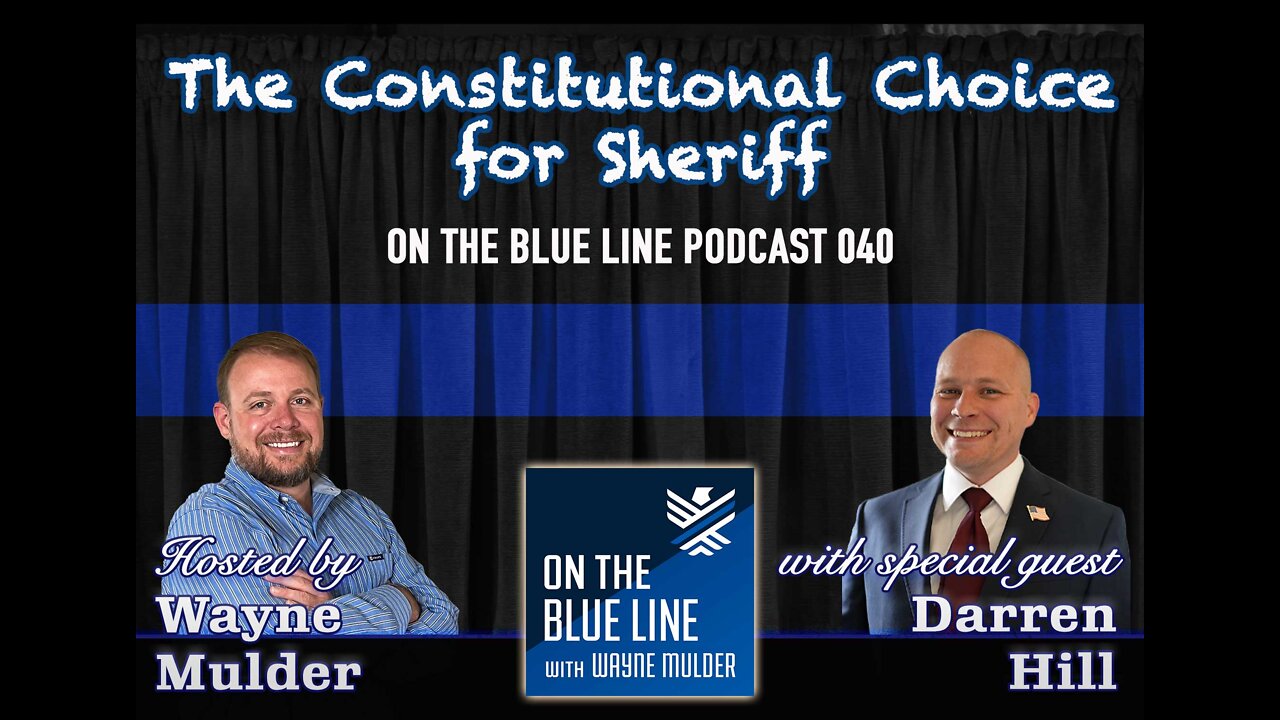 The Constitutional Choice for Sheriff with Darren Hill | THE INTERVIEW ROOM | Episode 040