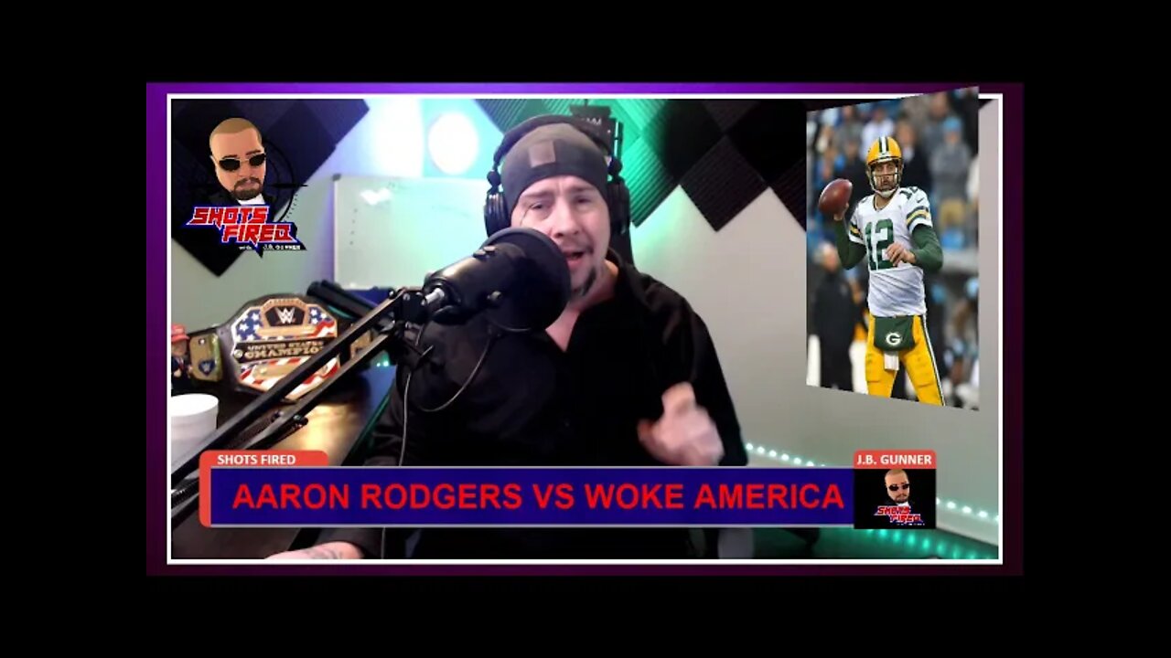 AARON RODGERS CANCELLED BY THE WOKE MOB