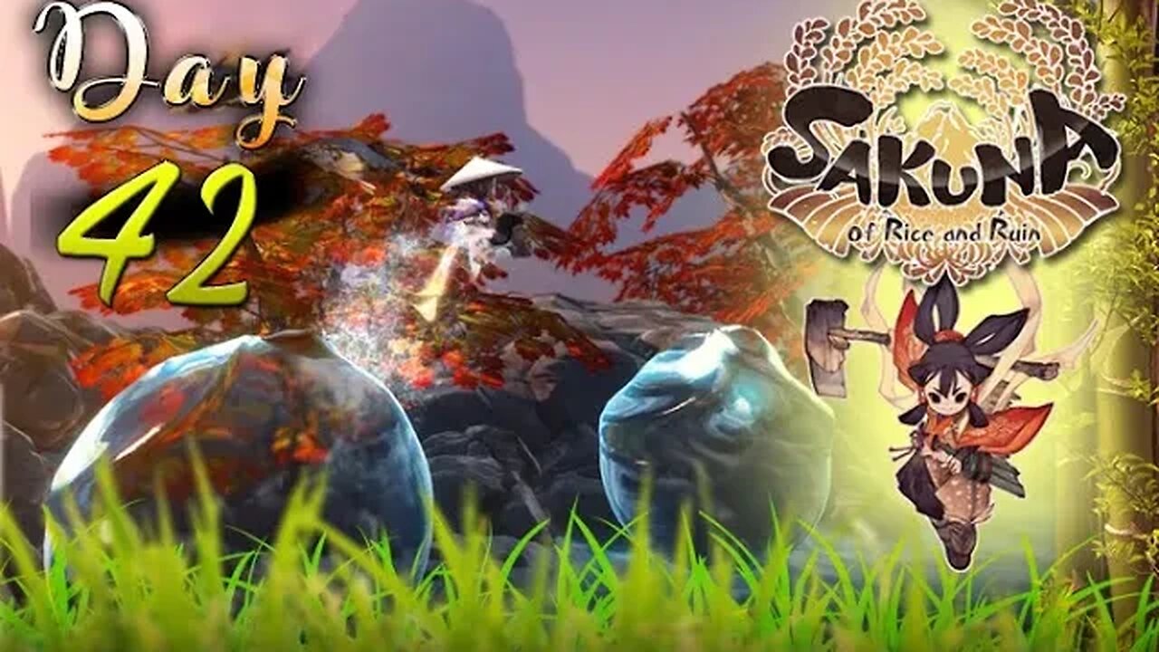 Sakuna: Of Rice and Ruin - Day 42 (with commentary) PS4