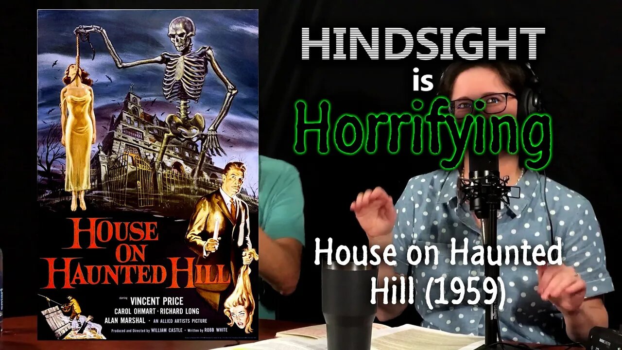 It's a floating skeleton! On strings! We watch House on Haunted Hill on HiH