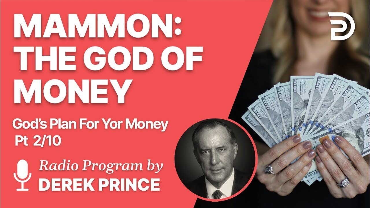 Gods Plan For Your Money Pt 2 of 10 - God or Mammon?