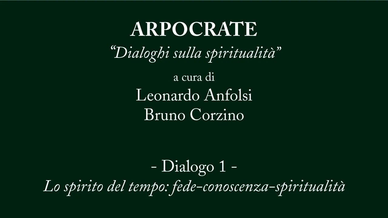 ARPOCRATE 1 - Lo spirito del tempo: fede-conoscenza-spiritualità