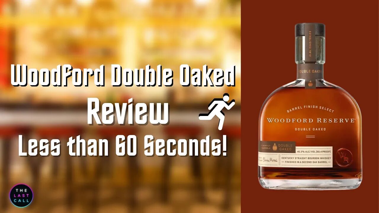 Woodford Reserve Double Oaked Reviewed in 60 Seconds or Less!