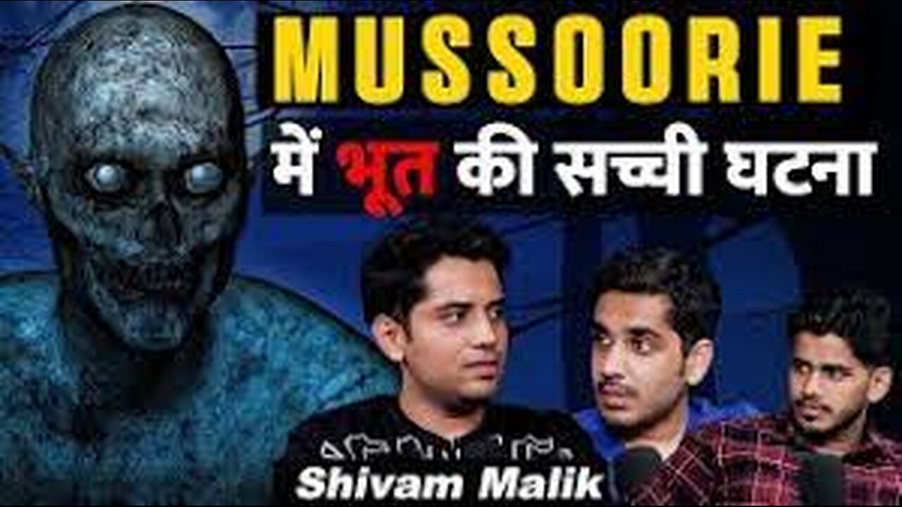 Real Ghost Story of Mussoorie, Uttrakhand😱 Jane Se Pehle Ye Dekho Ft. @ShivamMalik09 RealHit