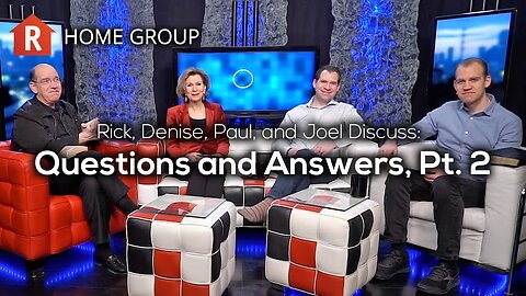 Questions and Answers, Pt. 2 — Home Group
