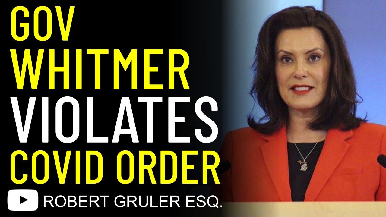 Whitmer Violates COVID Order