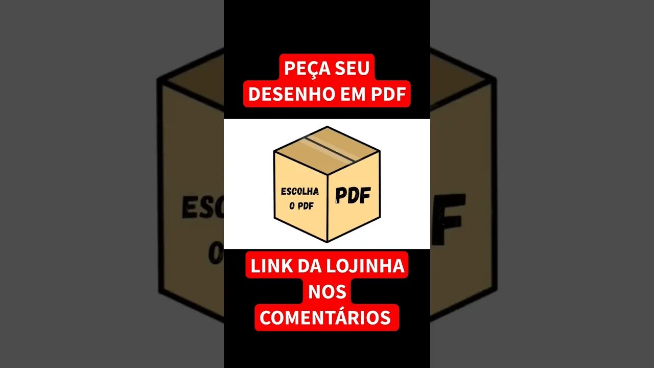 PEÇA SEU DESENHO PREFERIDO EM PDF!