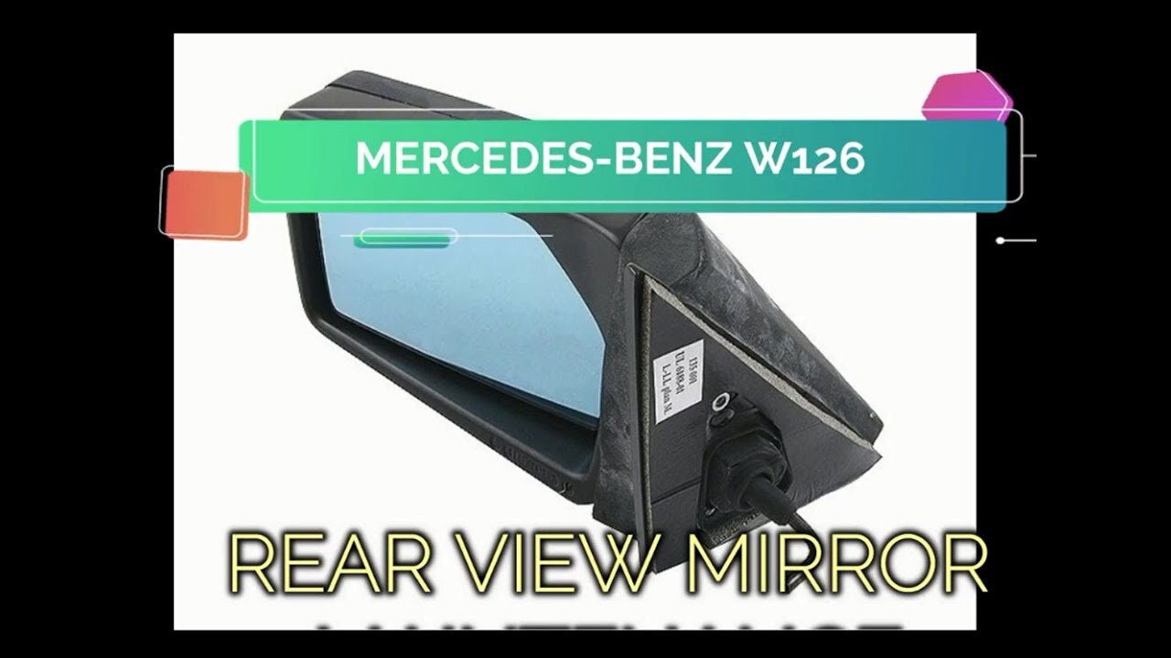 Mercedes Benz W126 - The importance to maintain your rear view mirror DIY