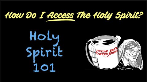 HOLY SPIRIT 101 / PB’s Coffee Break