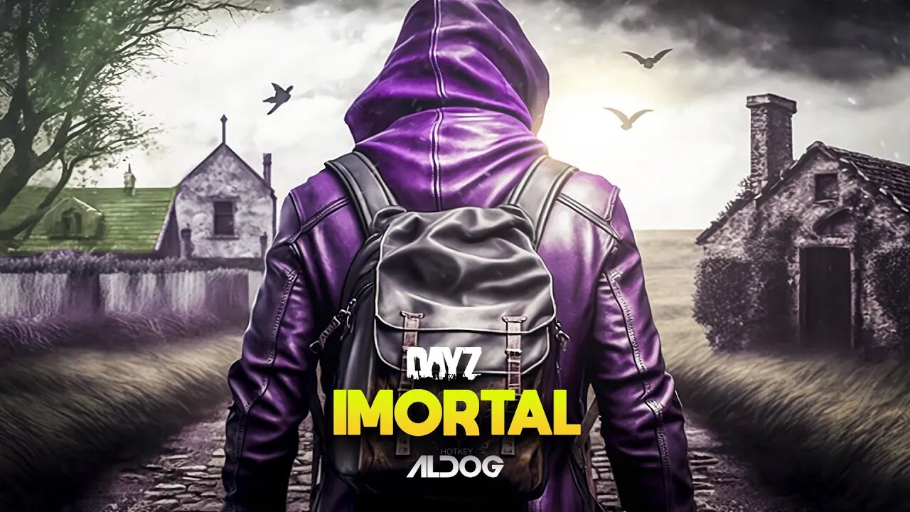 DayZ | Imortal