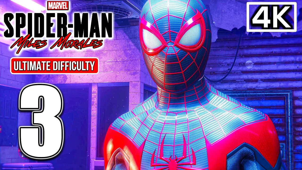 MARVEL'S SPIDER-MAN MILES MORALES Gameplay Walkthrough PART 3 | ULTIMATE DIFFICULTY [4K 60FPS]