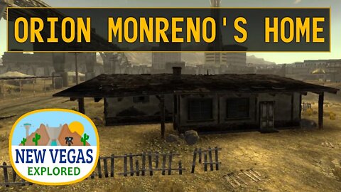 Orion Moreno's Home | Fallout New Vegas Explored