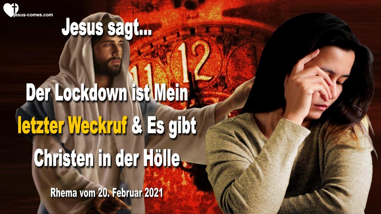 Der Lockdown ist Mein letzter Weckruf & Es gibt Christen in der Hölle ❤️ Warnung von Jesus Christus