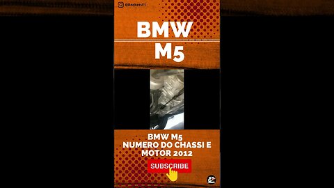 BMW M5 - NUMERO DO CHASSI E MOTOR 2012