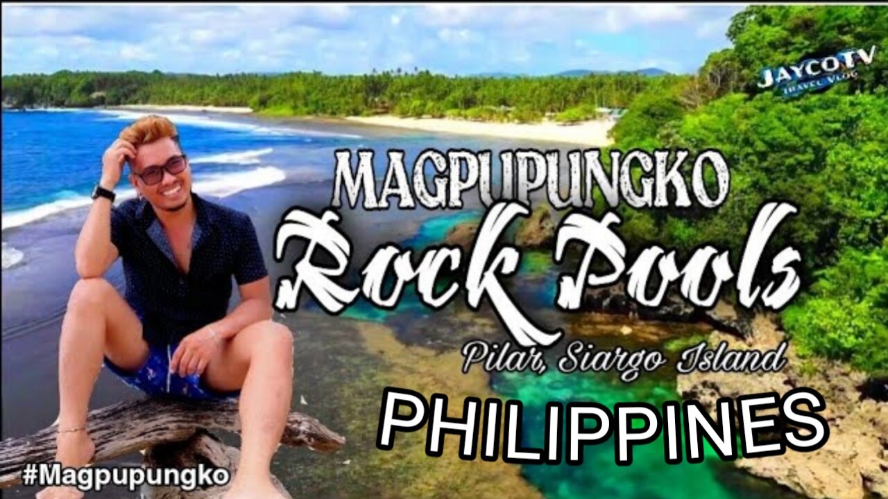 MAGPUPUNGKO SIARGAO | MAGPUPUNGKO TIDAL POOL Siargao Island #Top1 | JaycoTV