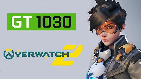 OVERWATCH 2 : GT 1030 GAME TEST #gt1030 #overwatch2